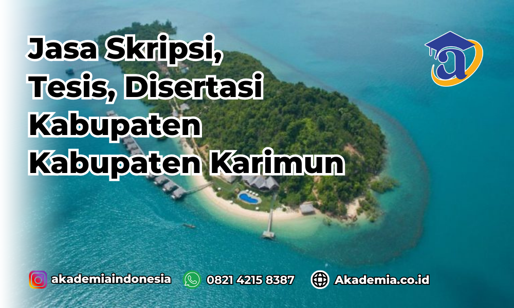 Jasa Disertasi Kabupaten Karimun