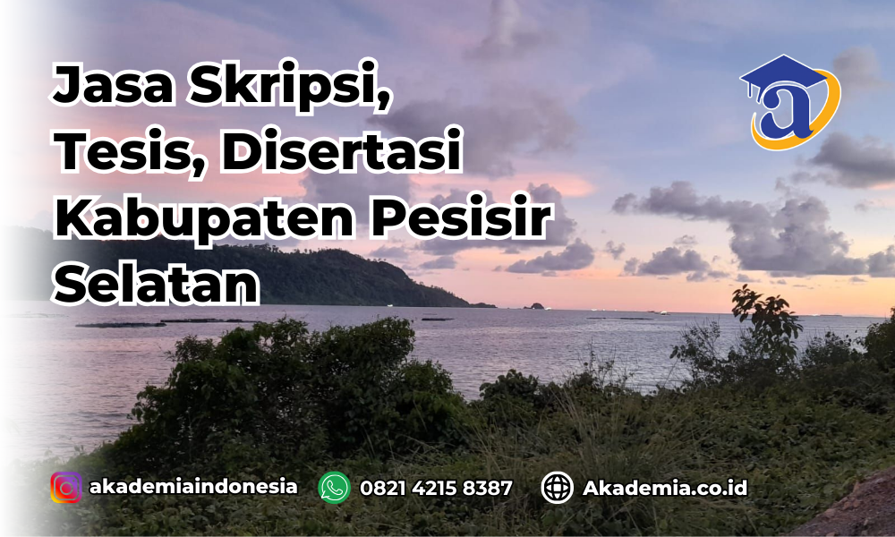 Jasa Disertasi Kabupaten Pesisir Selatan