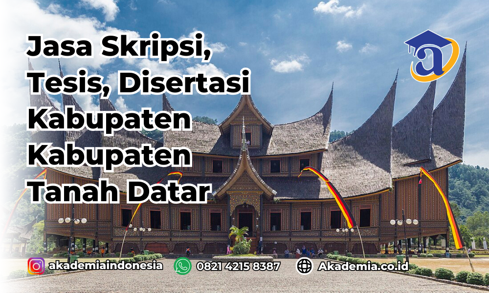 Jasa Disertasi Kabupaten Tanah Datar