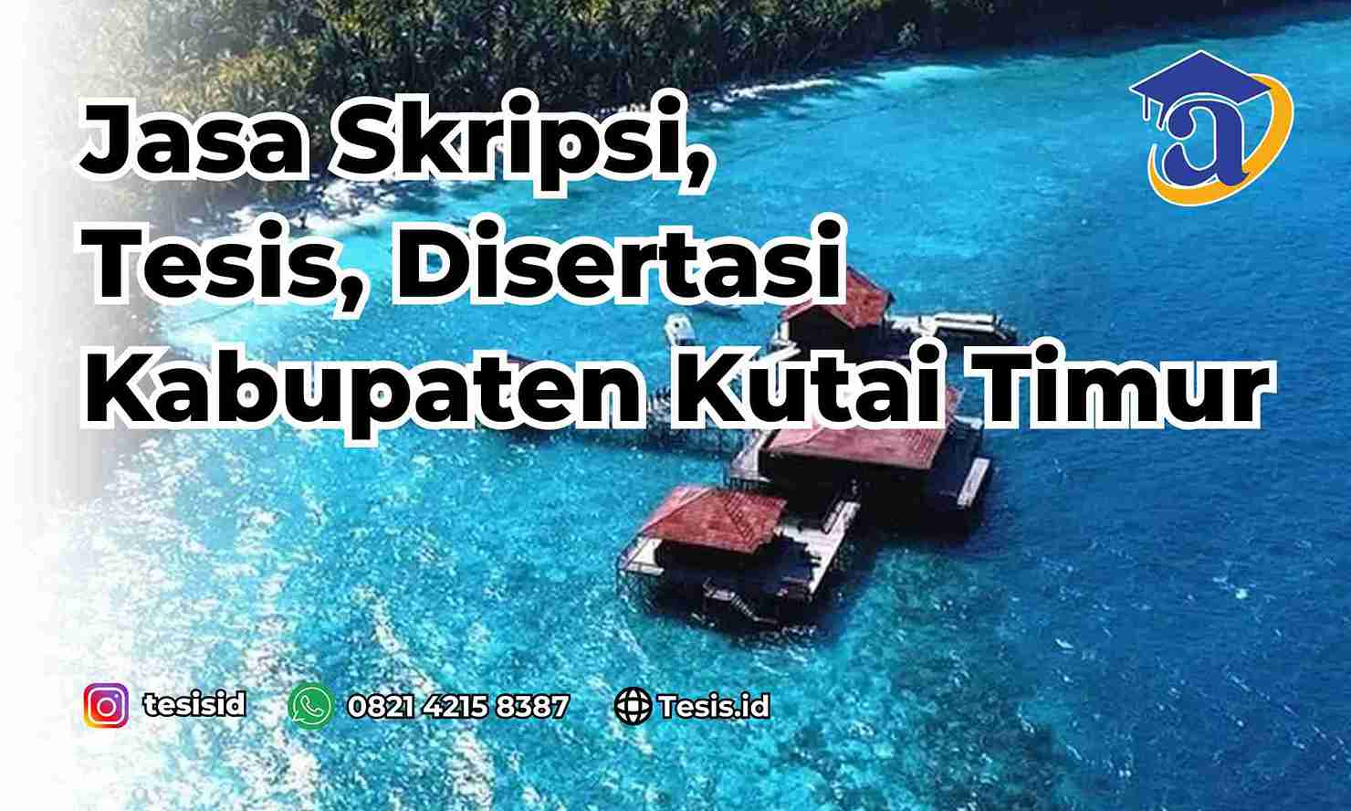 Jasa Disertasi Kabupaten Kutai Timur