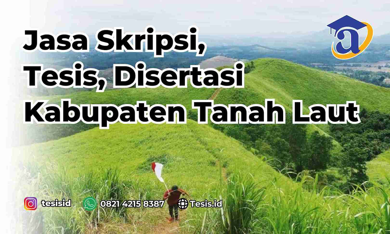 Jasa Skripsi Kabupaten Tanah Laut