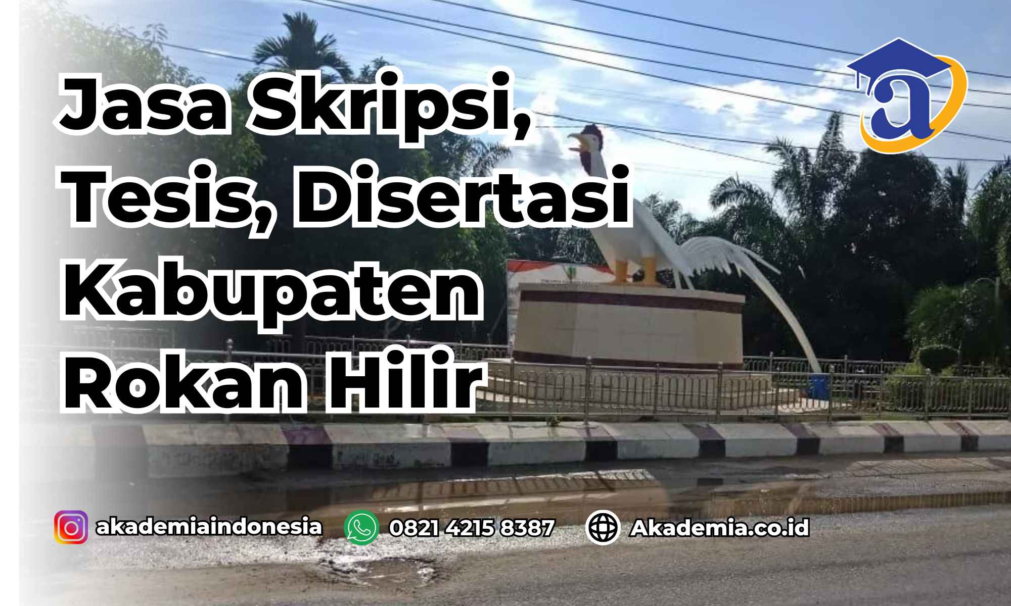 Jasa Tesis Kabupaten Rokan Hilir