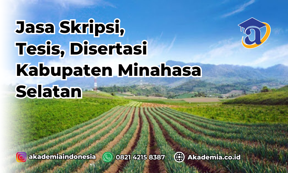 Jasa Skripsi Kabupaten Minahasa Selatan